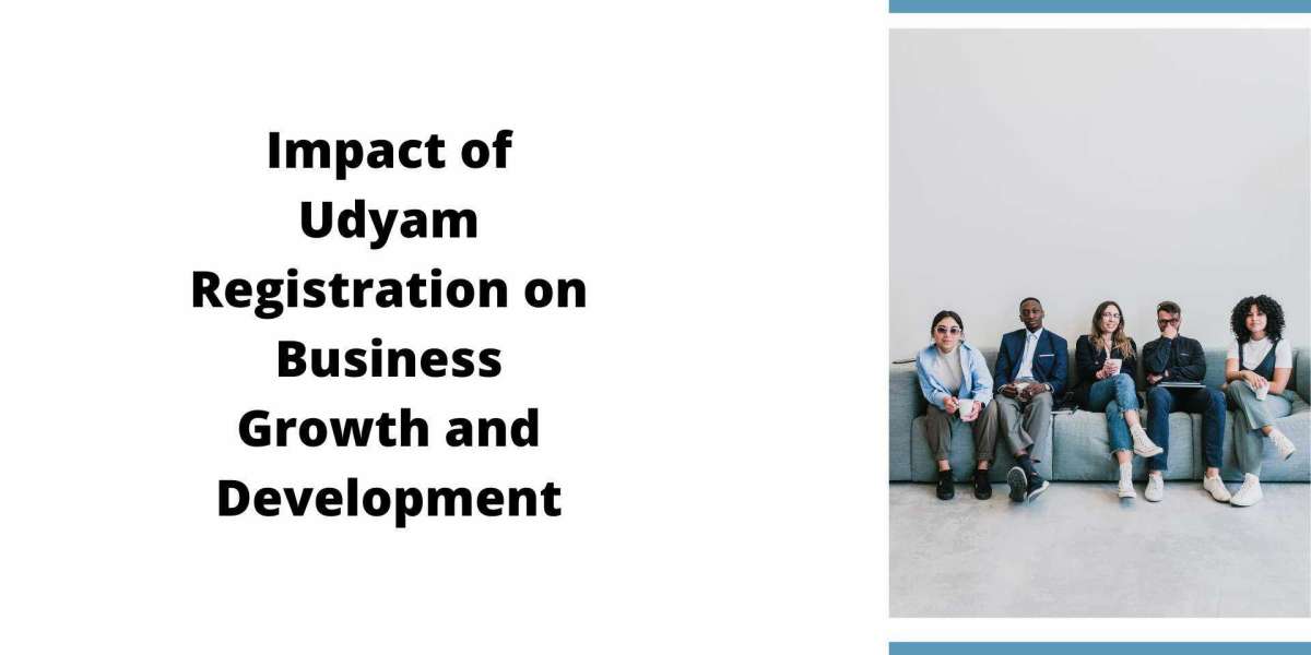 Impact of Udyam Registration on Business Growth and Development