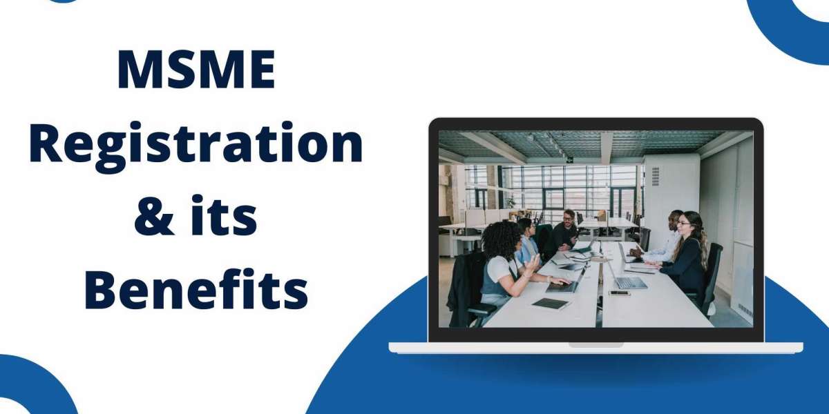 MSME Registration & its Benefits