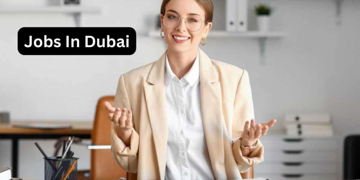 Find Your Dream Job in Dubai: Opportunities Await!