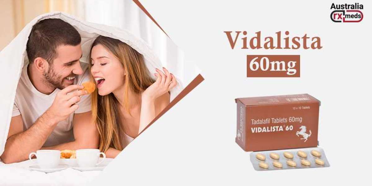 Vidalista 60: Best Erectile Dysfunction Tablets In A Cheap Rate