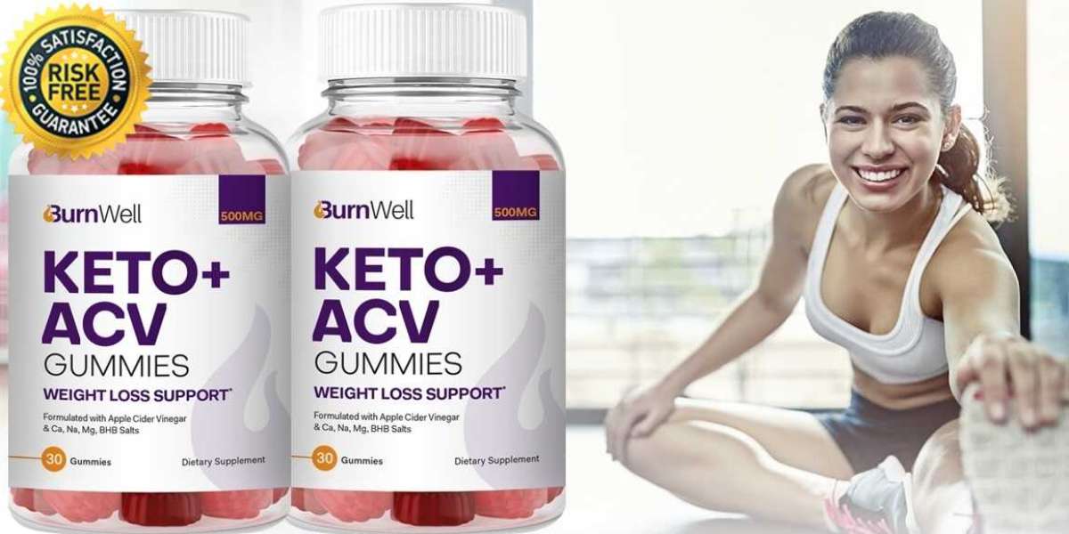 Burn Well Keto ACV Gummies - You Can Lose Weight Faster And Burn Fat In Troublesome Areas!